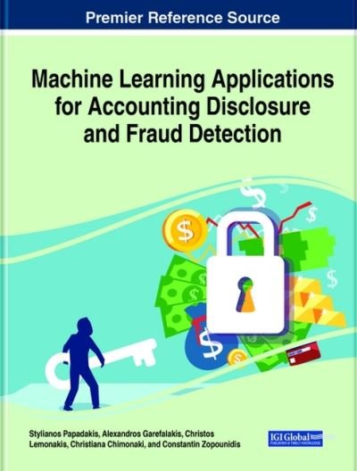 Cover for Stylianos Papadakis · Machine Learning Applications for Accounting Disclosure and Fraud Detection (Gebundenes Buch) (2020)
