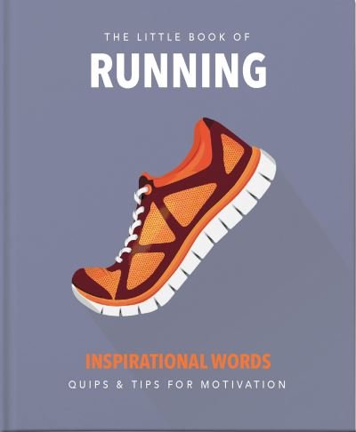 Cover for Orange Hippo! · The Little Book of Running: Quips and tips for motivation (Innbunden bok) (2021)