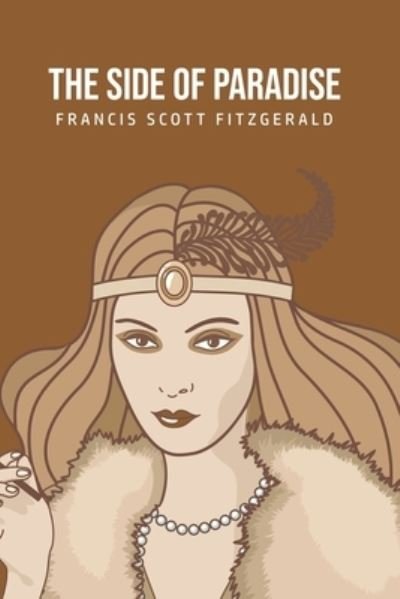 Cover for F Scott Fitzgerald · The Side of Paradise (Paperback Book) (2020)
