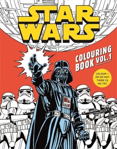Star Wars Colouring Book Volume 1: Featuring a galaxy of iconic locations, favourite characters and more! - Walt Disney - Books - Bonnier Books Ltd - 9781800786059 - April 27, 2023