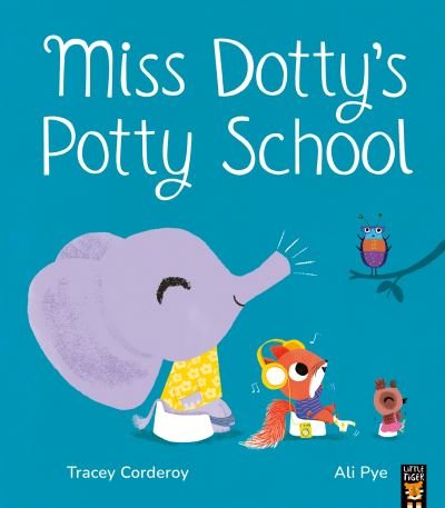 Cover for Tracey Corderoy · Miss Dotty's Potty School (Taschenbuch) (2024)