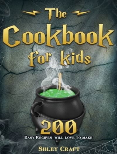 Cover for Shley Craft · The Cookbook for kids (Hardcover Book) (2020)