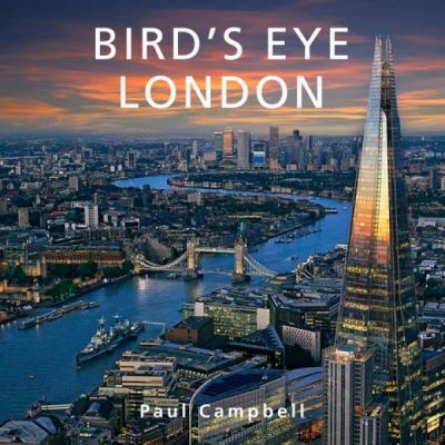 Bird's Eye London - Paul Campbell - Livros - Graffeg Limited - 9781802584059 - 25 de outubro de 2022