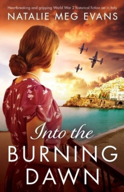 Cover for Natalie Meg Evans · Into the Burning Dawn (Paperback Book) (2020)