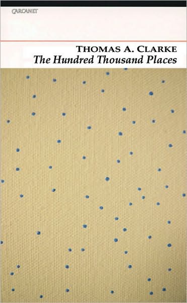 Cover for Thomas A. Clark · Hundred Thousand Places (Paperback Book) (2010)