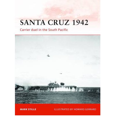 Cover for Mark Stille · Santa Cruz 1942: Carrier duel in the South Pacific - Campaign (Paperback Book) (2012)