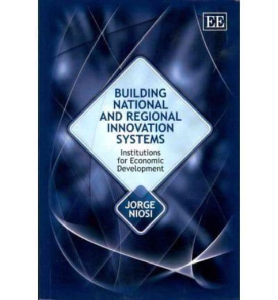 Cover for Jorge Niosi · Building National and Regional Innovation Systems: Institutions for Economic Development (Pocketbok) (2012)