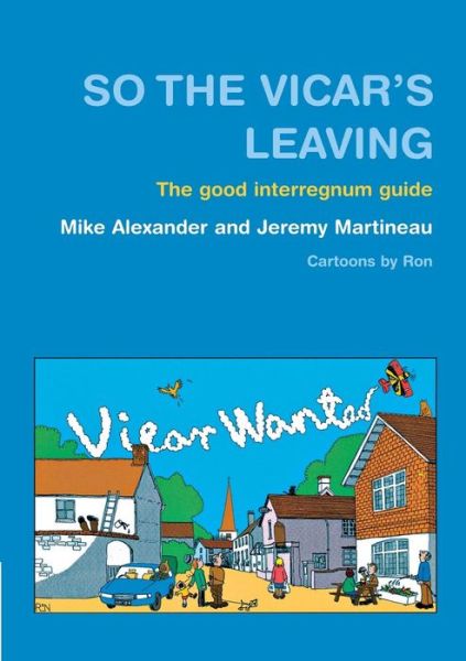 Cover for Mike Alexander · So the Vicar's Leaving: the Good Interregnum Guide (Taschenbuch) [New edition] (2002)