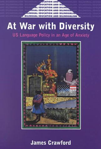 Cover for James Crawford · At War with Diversity: U.s. Language Policy in an Age of Anxiety (Paperback Book) [1st edition] (2000)