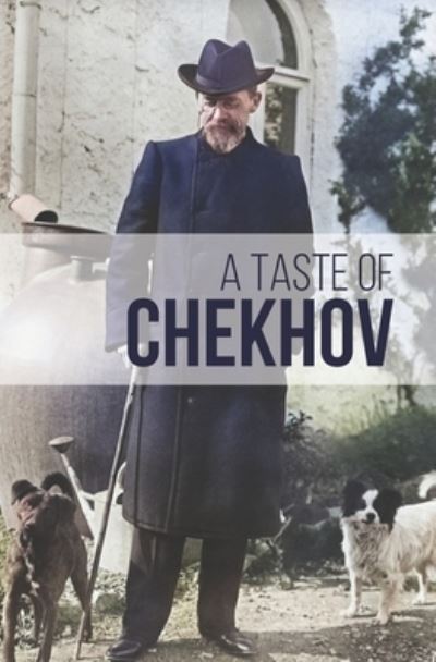 Taste of Chekhov -  - Books - Russian Life - 9781880100059 - January 4, 2023