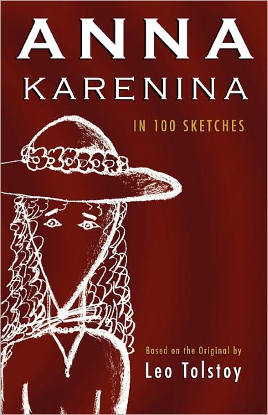 Cover for A. R. Eguiguren · Anna Karenina: in 100 Sketches (Paperback Book) (2010)