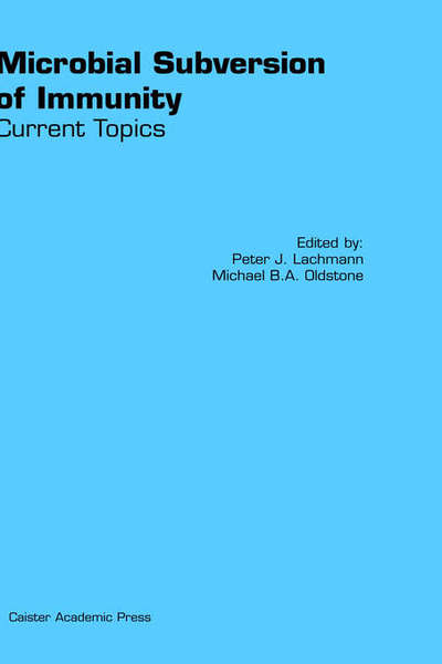 Microbial Subversion of Immunity: Current Topics -  - Książki - Caister Academic Press - 9781904455059 - 5 września 2000