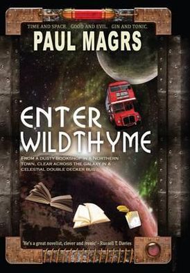 Cover for Paul Magrs · Enter Wildthyme - Iris Wildthyme (Paperback Book) (2011)