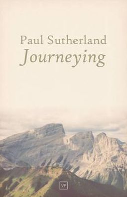 Cover for Paul Sutherland · Journeying (Paperback Book) (2012)