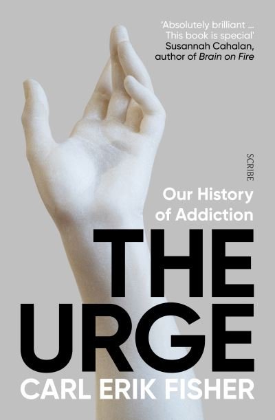 Cover for Carl Erik Fisher · The Urge: our history of addiction - The Addicted Brain (Paperback Book) (2022)
