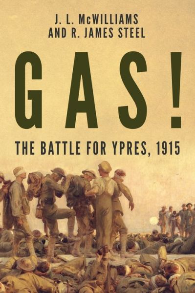 Cover for R J Steel · Gas! The Battle for Ypres, 1915 - The History of World War One (Paperback Book) (2020)