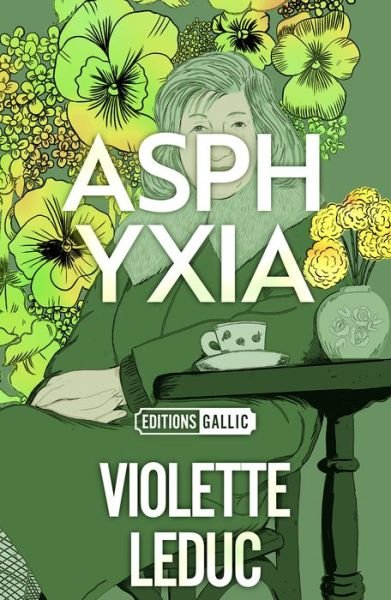 Cover for Violette Leduc · Asphyxia - Editions Gallic (Paperback Book) (2020)