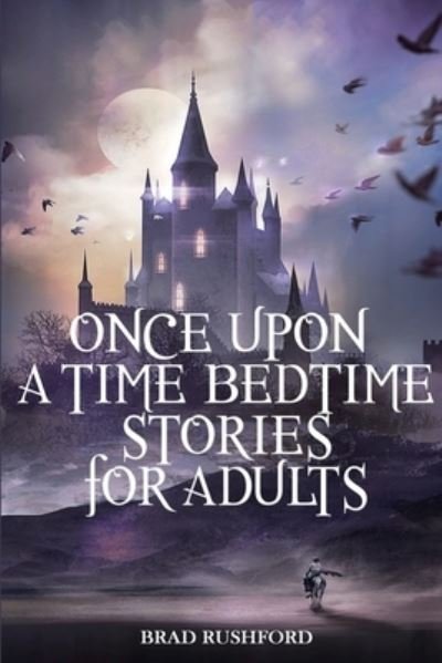 Cover for Brad Rushford · Once Upon a Time-Bedtime Stories For Adults (Paperback Book) (2020)