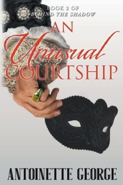 Cover for Antoinette George · An Unusual Courtship (Paperback Book) (2020)