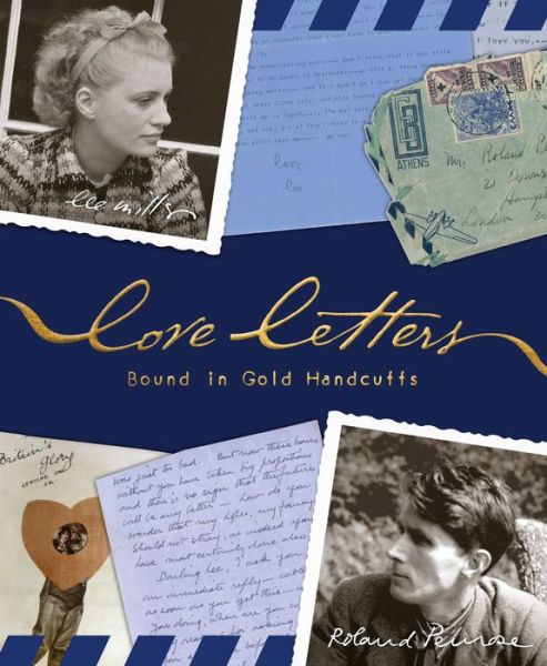 Cover for Lee Miller · Love Letters Bound in Gold Handcuffs (Hardcover Book) (2023)