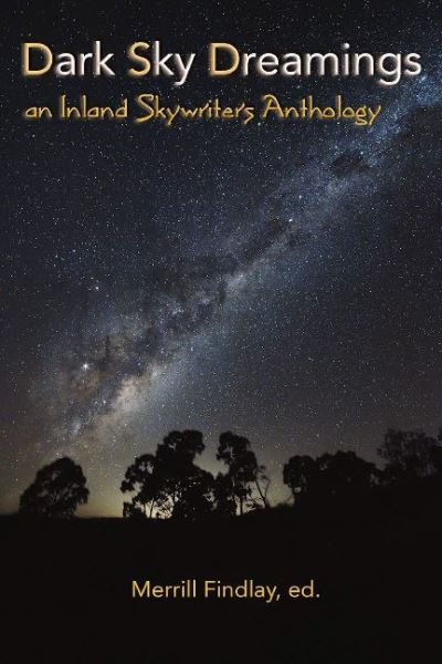 Cover for Merrill Findlay · Dark Sky Dreamings: an Inland Skywriters Anthology (Paperback Book) (2019)