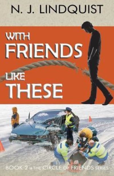 Cover for N J Lindquist · With Friends Like These (Pocketbok) (2016)