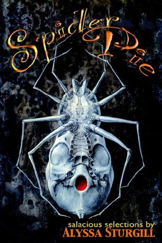 Cover for Alyssa Sturgill · Spider Pie (Taschenbuch) [Pbk. Ed edition] (2005)