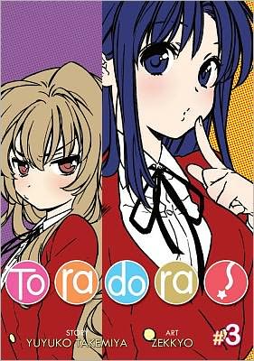 Cover for Yuyuko Takemiya · Toradora! (Manga) Vol. 3 - Toradora! (Manga) (Paperback Book) (2011)