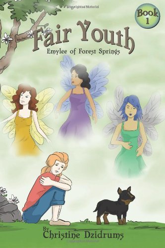 Cover for Christine Dzidrums · Fair Youth: Emylee of Forest Springs (Volume 1) (Paperback Bog) (2012)