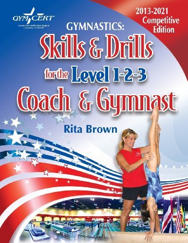Cover for Rita Brown · Gymnastics: Skills &amp; Drills for the Level 1, 2 &amp; 3 Coach &amp; Gymnast (Paperback Book) [2nd - Competitive 1-3 edition] (2021)