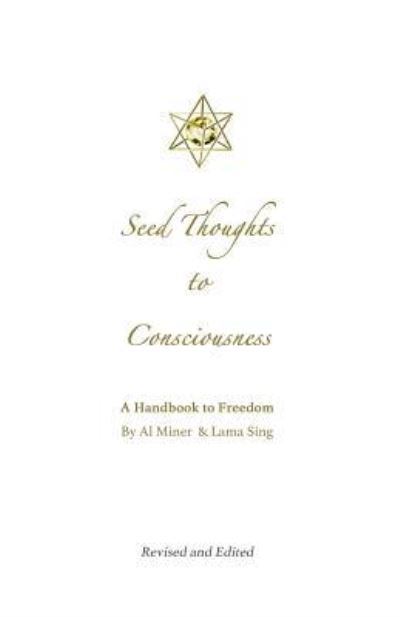 Cover for Al Miner · Seed Thoughts to Consciousness (Paperback Book) (2014)