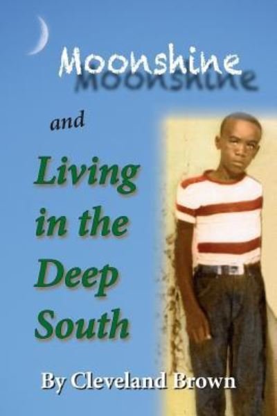 Cover for Cleveland Brown · Moonshine and Living in the Deep South (Pocketbok) (2015)
