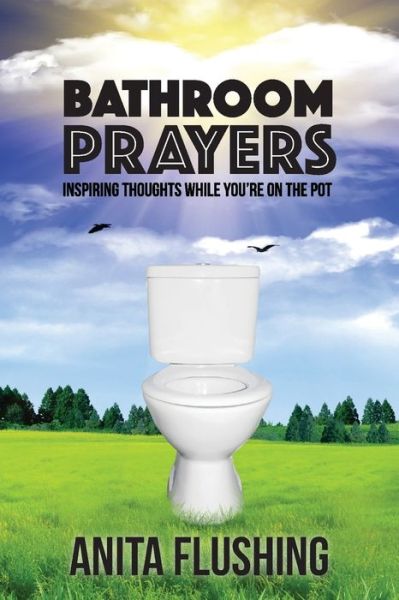 Cover for Anita Flushing · Bathroom Prayers (Paperback Book) (2016)