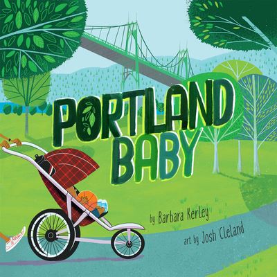 Cover for Barbara Kerley · Portland Baby (Book) (2017)