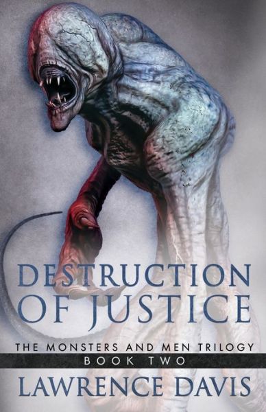 Cover for Lawrence Davis · Destruction Of Justice - Monsters and Men Trilogy (Paperback Book) (2019)