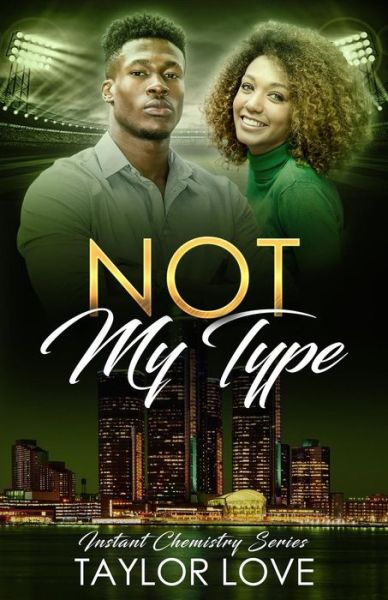 Taylor Love · Not My Type (Paperback Book) (2018)