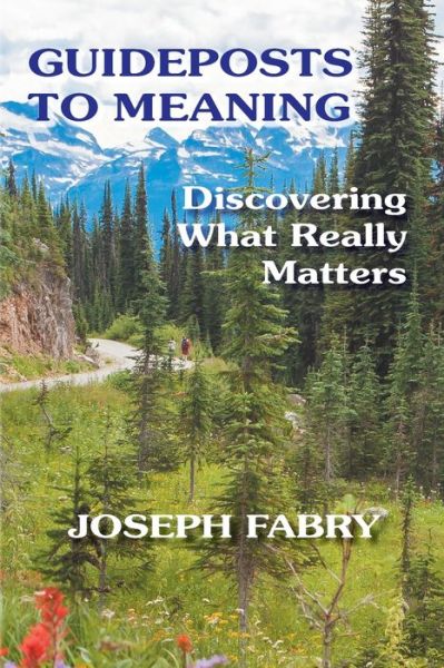 Cover for Joseph B Fabry · Guideposts to Meaning (Paperback Book) (2021)