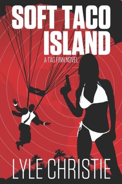 Cover for Lyle Christie · Soft Taco Island (Pocketbok) (2018)