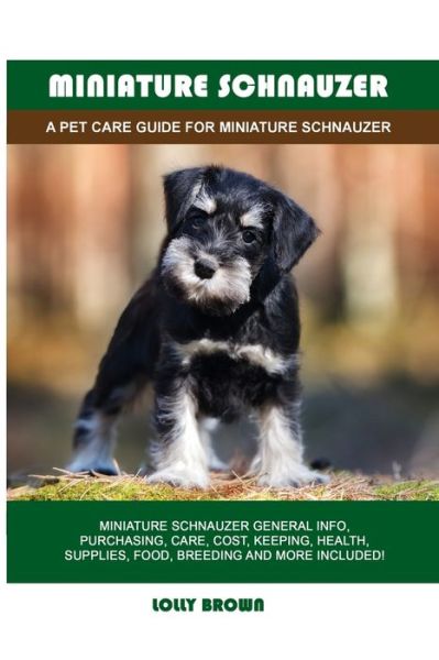 Miniature Schnauzer - Lolly Brown - Books - Bryan Biernat - 9781949555059 - December 31, 2021