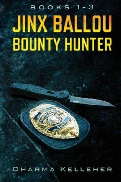 Cover for Dharma Kelleher · Jinx Ballou Bounty Hunter (Paperback Bog) (2020)