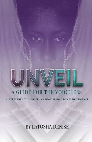 Cover for Latosha Denise · Unveil (Pocketbok) (2021)