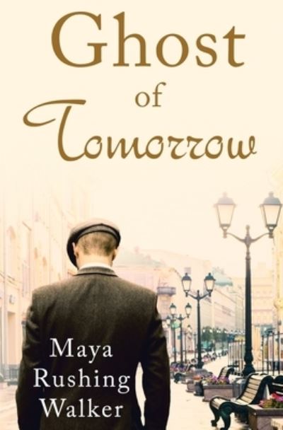 Cover for Maya Rushing Walker · Ghost of Tomorrow (Paperback Book) (2021)