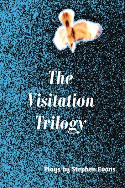 Cover for Stephen Evans · The Visitation Trilogy (Paperback Book) (2021)