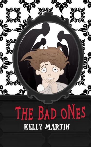 Cover for Kelly Martin · The Bad Ones (Paperback Book) (2022)