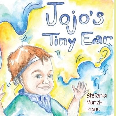 Cover for Stefania Munzi-Logus · Jojo's Tiny Ear (Taschenbuch) (2021)