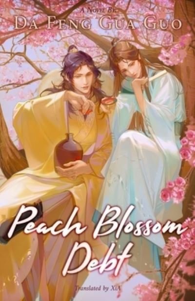 Cover for Da Feng Gua Guo · Peach Blossom Debt (Bok) (2023)