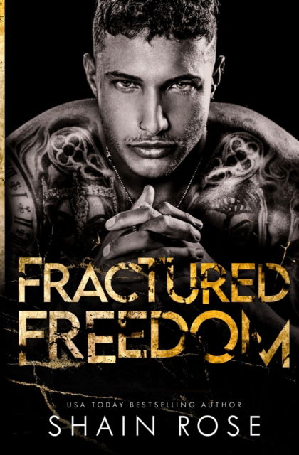 Cover for Shain Rose · Fractured Freedom (Paperback Book) (2022)