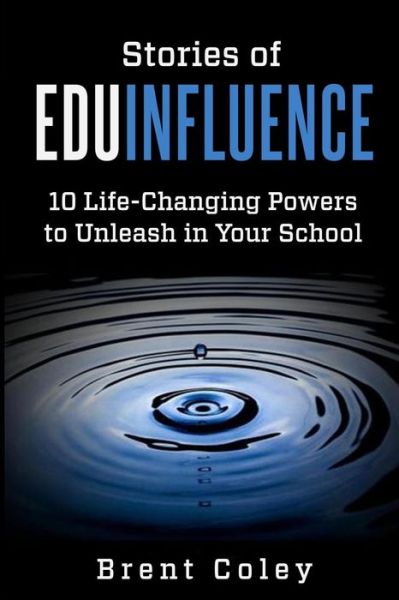 Cover for Brent Coley · Stories of EduInfluence (Paperback Book) (2019)