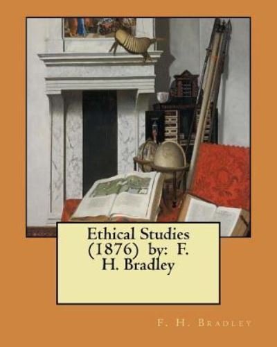 Cover for F H Bradley · Ethical Studies (1876) by (Pocketbok) (2017)