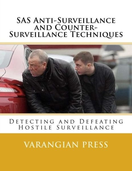 Cover for Varangian Press · SAS Anti-Surveillance and Counter-Surveillance Techniques (Taschenbuch) (2017)